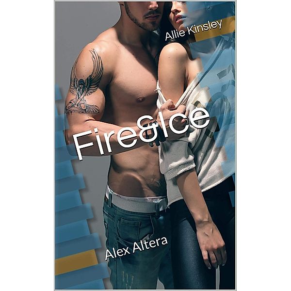 Alex Altera / Fire&Ice Bd.13, Allie Kinsley