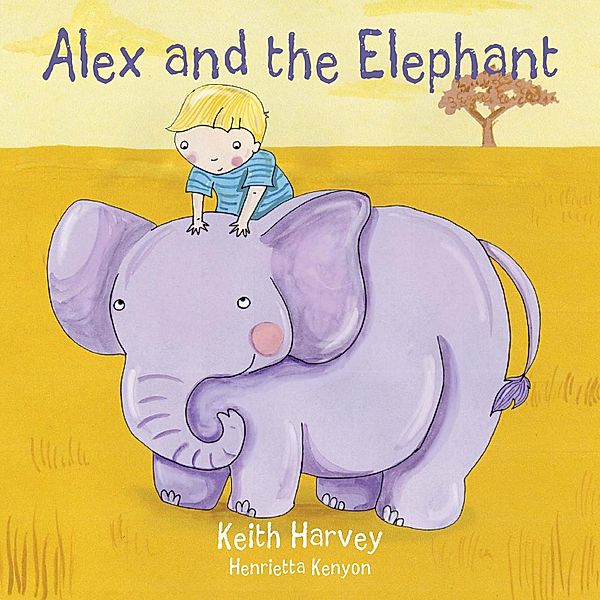 Alex and the Elephant / Andrews UK, Keith Harvey
