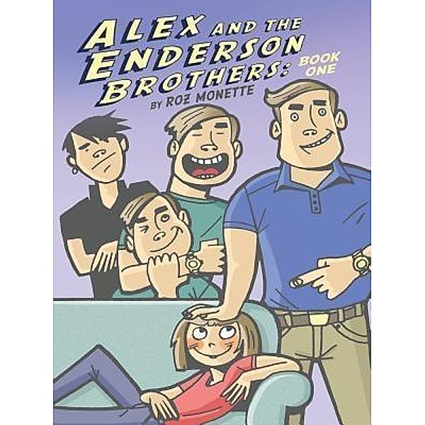 Alex and the Enderson Brothers, Roz Monette