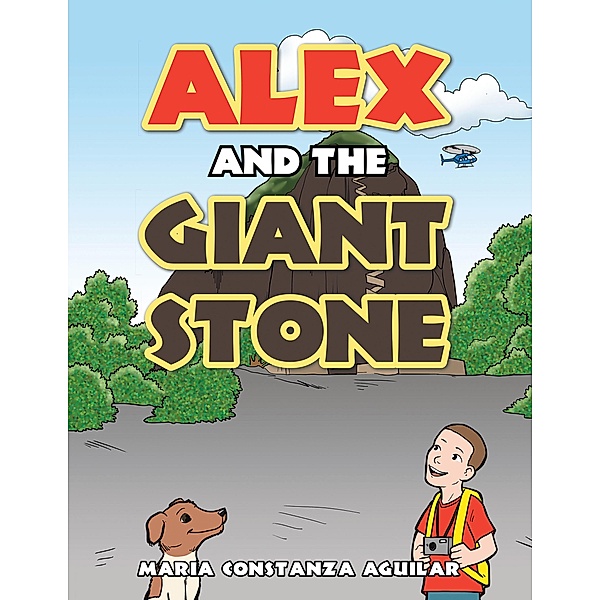 Alex and the Giant Stone, Maria Constanza Aguilar