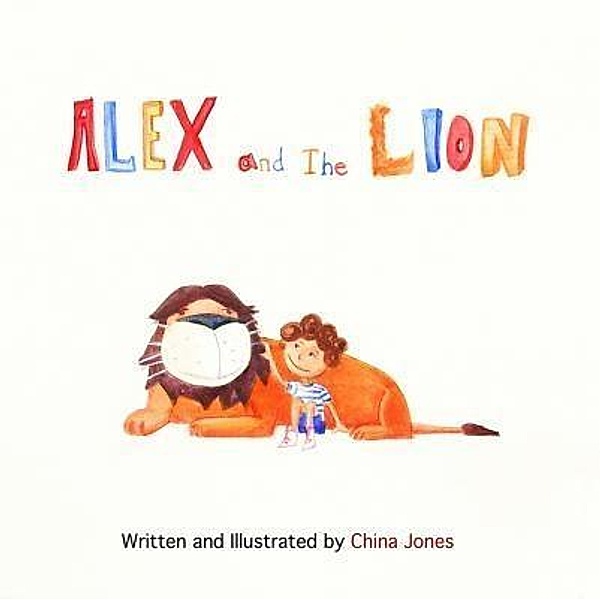 Alex and the Lion / china jones, China Jones