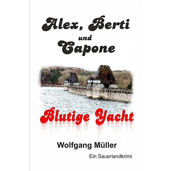 Alex, Berti und Capone, Wolfgang Müller