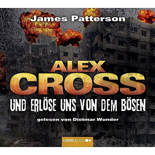 Alex Cross - 10 - Und erlöse uns von dem Bösen, James Patterson