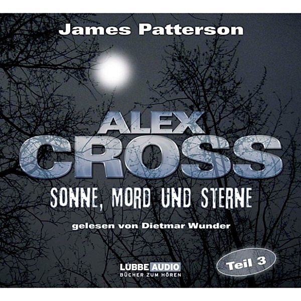 Alex Cross - 3 - Sonne, Mord und Sterne, James Patterson