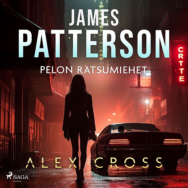 Alex Cross - 5 - Pelon ratsumiehet, James Patterson