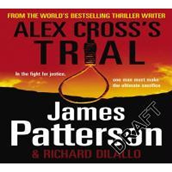 Alex Cross's Trial, 8 Audio-CDs, James Patterson, Richard Dilallo