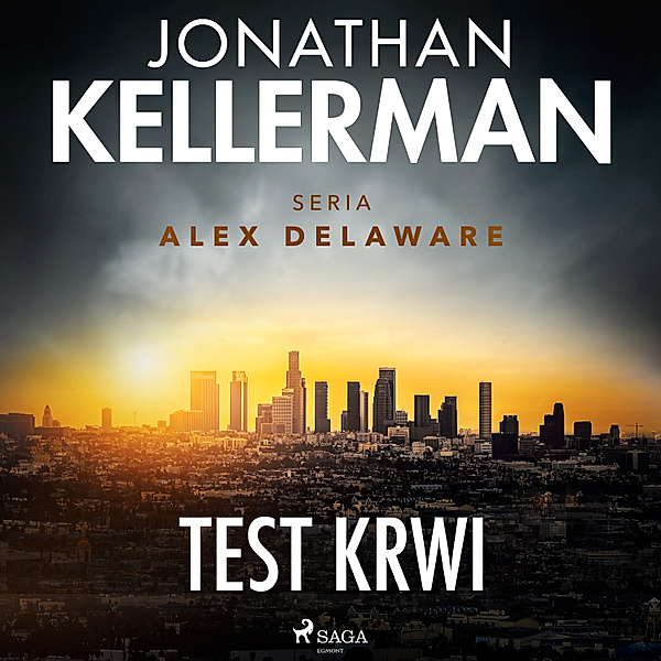 Alex Delaware - 2 - Test krwi, Jonathan Kellerman