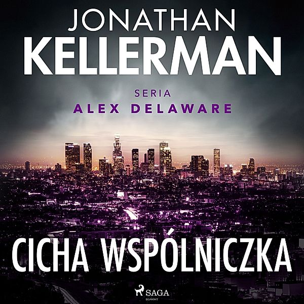 Alex Delaware - 4 - Cicha wspólniczka, Jonathan Kellerman