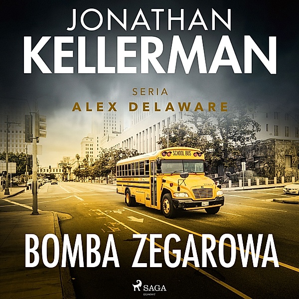 Alex Delaware - 5 - Bomba zegarowa, Jonathan Kellerman