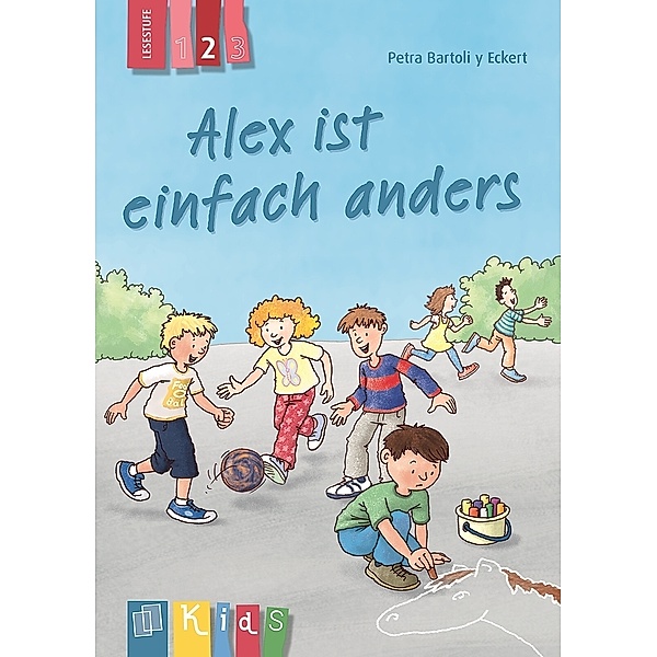 Alex ist einfach anders - Lesestufe 2, Petra Bartoli y Eckert