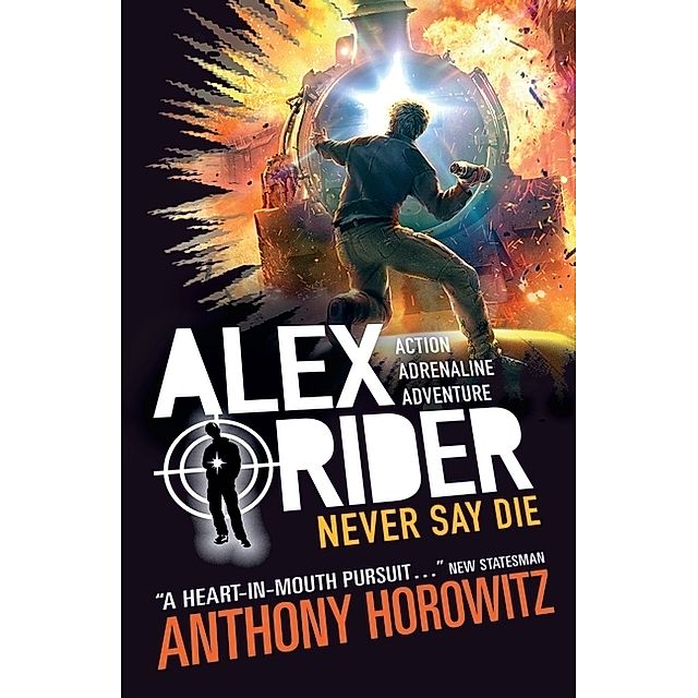 Alex Rider .11 Never Say Die Buch versandkostenfrei bei Weltbild.de