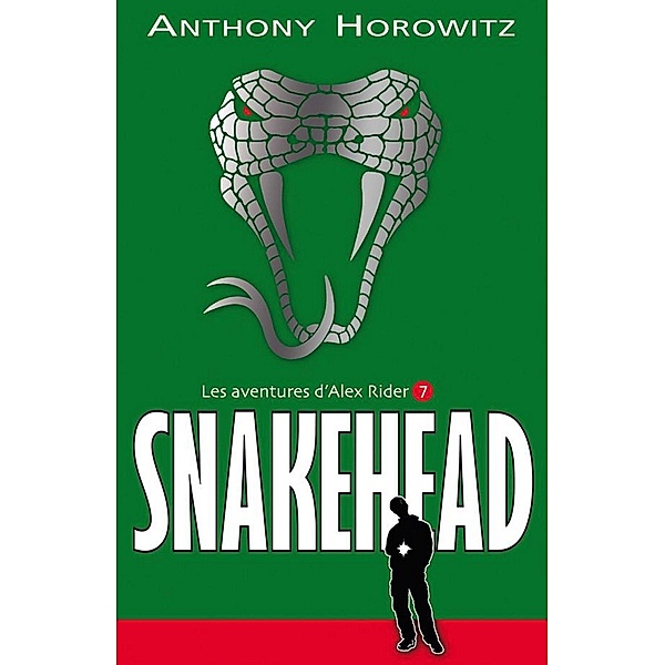 Alex Rider 7- Snakehead / Alex Rider Bd.8, Anthony Horowitz