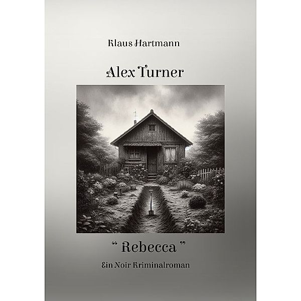 Alex Turner Rebecca, Klaus Hartmann