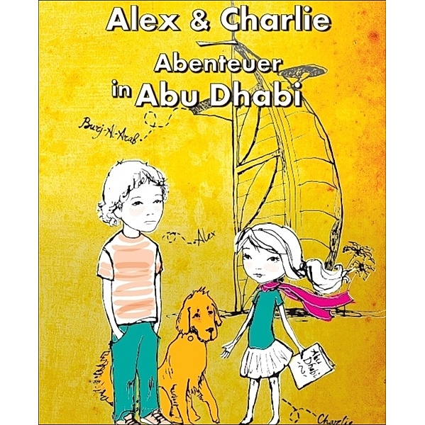 Alex und Charlie - Abenteuer in Abu Dhabi, Vivian Peilert