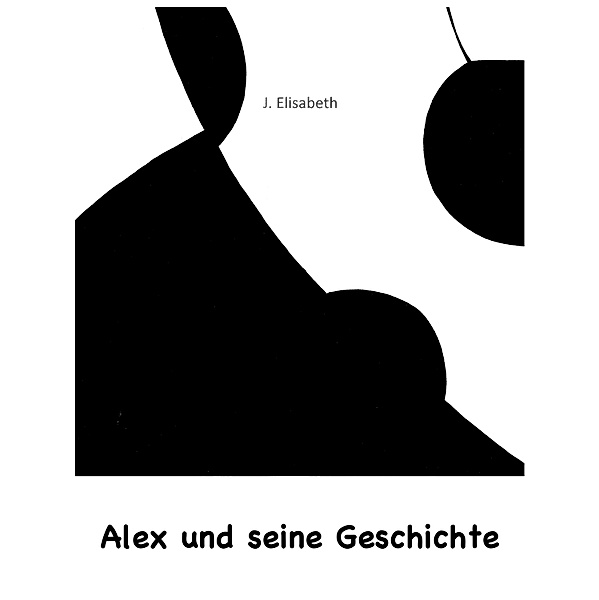 Alex und seine Geschichte, J. Elisabeth