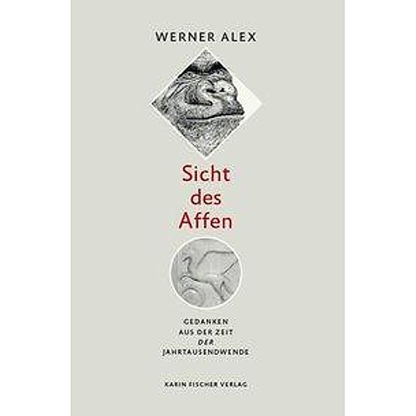 Alex, W: Sicht des Affen, Werner Alex