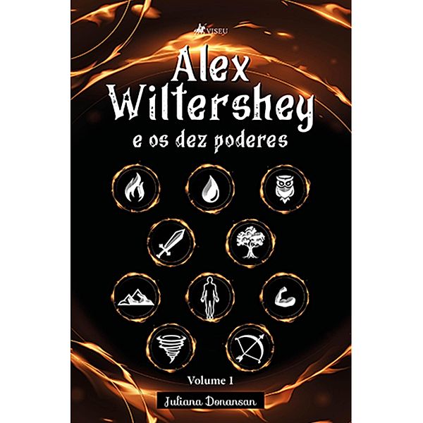 Alex Wiltershey e os dez poderes, Juliana Donansan