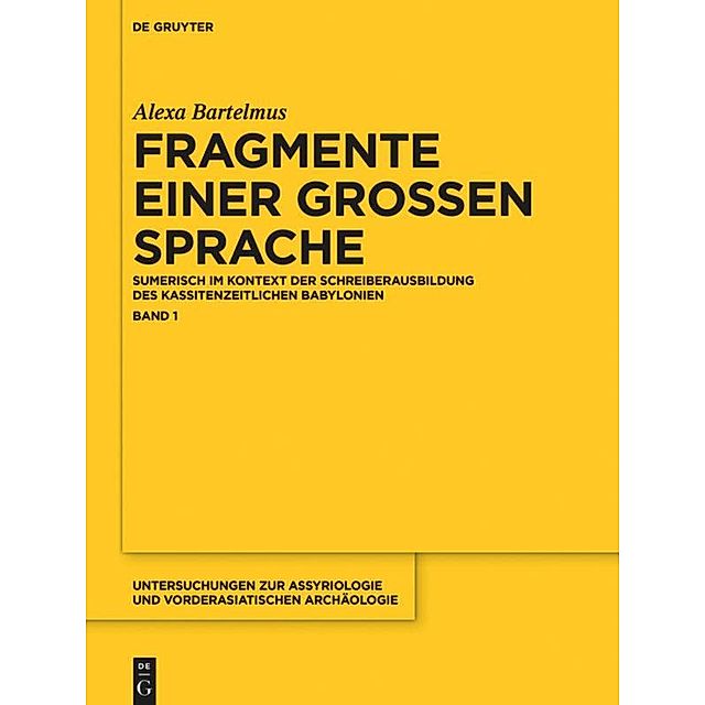 Alexa Sabine Bartelmus: Fragmente einer großen Sprache: Band 1 Fragmente  einer großen Sprache Buch