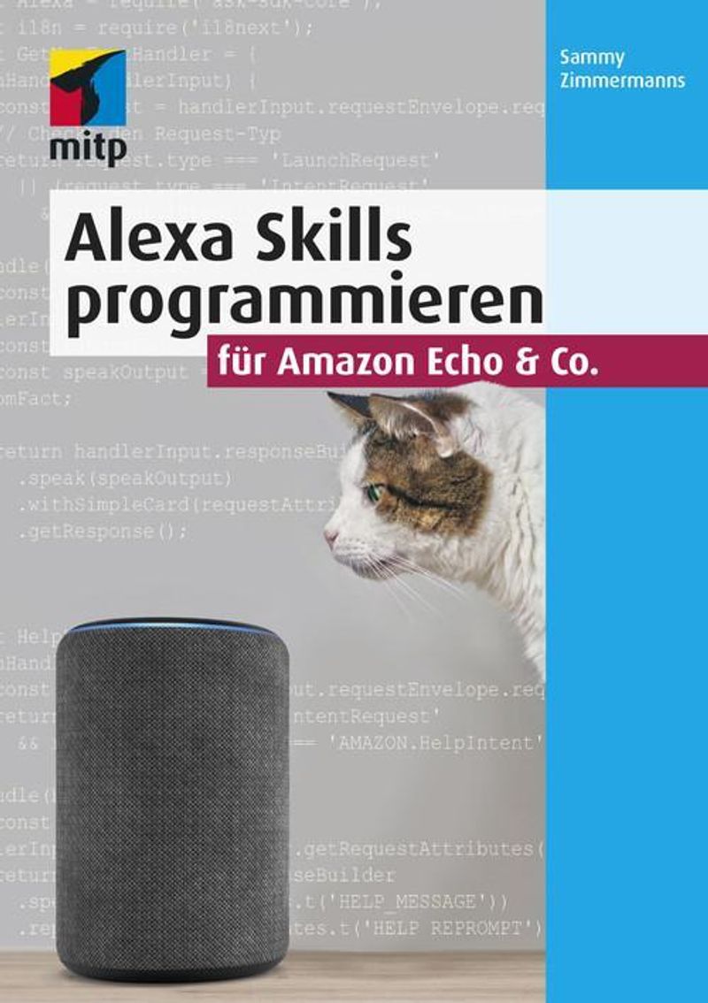 Alexa Skills programmieren für Amazon Echo & Co. eBook v. Sammy Zimmermanns  | Weltbild