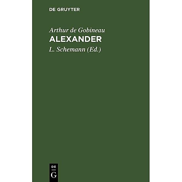 Alexander, Arthur de Gobineau