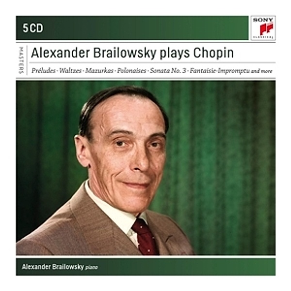 Alexander Brailowsky Plays Chopin, Frédéric Chopin