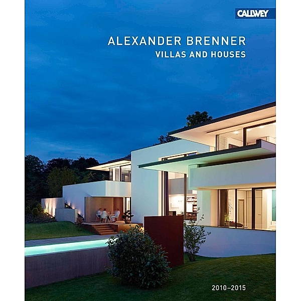 Alexander Brenner Villas and Houses 2010 - 2015