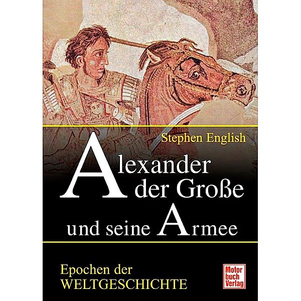 Alexander der Große und seine Armee, Stephen English