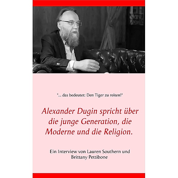 Alexander Dugin spricht über die junge Generation, die Moderne und die Religion., Lauren Southern, Brittany Pettibone