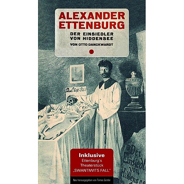 Alexander Ettenburg - Der Einsiedler von Hiddensee, Otto Danckwardt