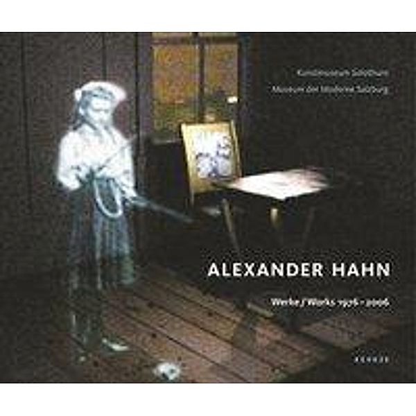 Alexander Hahn Werke 1976-2006, m. DVD-ROM, Alexander Hahn - Werke von 1976-2006