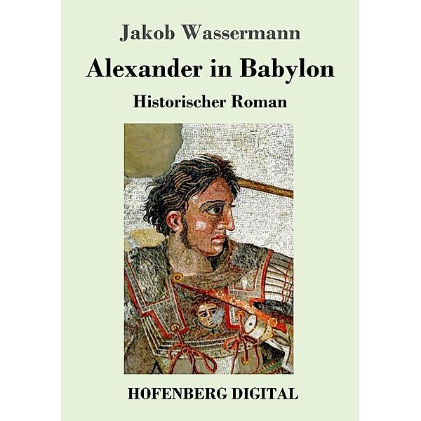 Alexander in Babylon, Jakob Wassermann