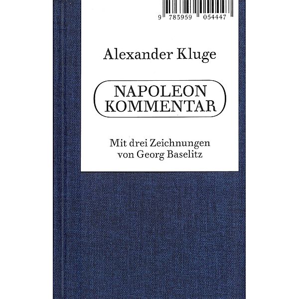 Alexander Kluge. Napoleon Kommentar, Alexander Kluge