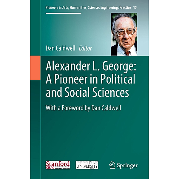 Alexander L. George: A Pioneer in Political and Social Sciences