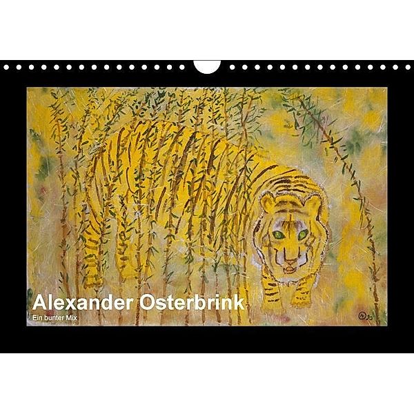 Alexander Osterbrink - Ein bunter Mix (Wandkalender 2017 DIN A4 quer), Haselnusstafel, k.A. Haselnusstafel