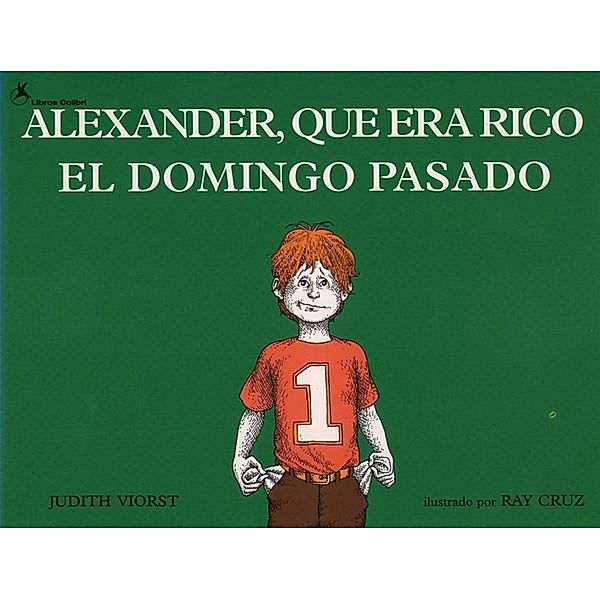 Alexander, que era rico el domingo pasado (Alexander Who Used to Be Rich Last Sunday), Judith Viorst