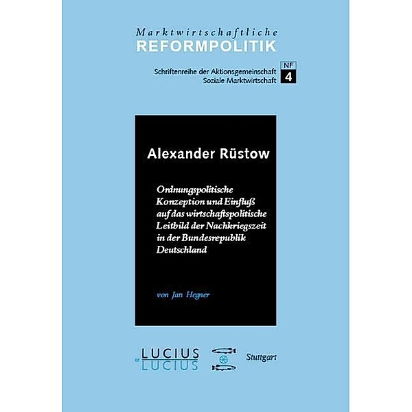 Alexander Rüstow / Marktwirtschaftliche Reformpolitik Bd.4, Jan Hegner