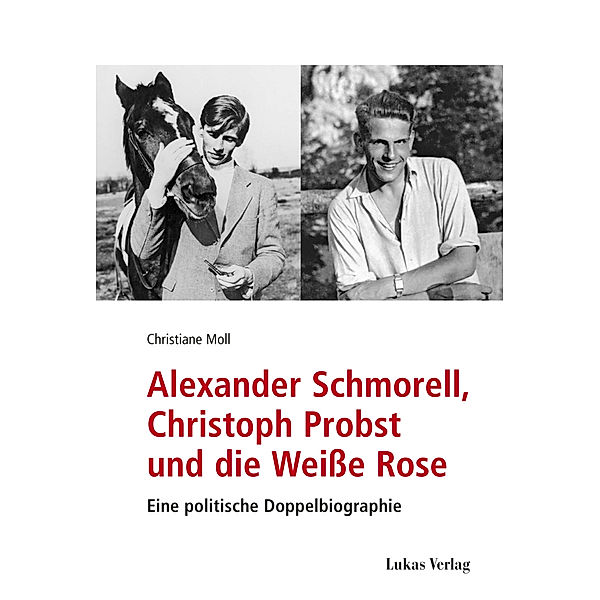 Alexander Schmorell, Christoph Probst und die Weisse Rose, Christiane Moll