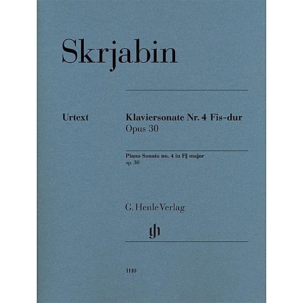 Alexander Skrjabin - Klaviersonate Nr. 4 Fis-dur op. 30, Alexandr N. Skrjabin