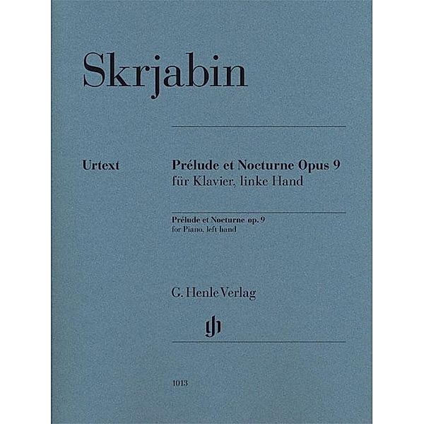 Alexander Skrjabin - Prélude et Nocturne für Klavier, linke Hand op. 9, Alexandr N. Skrjabin