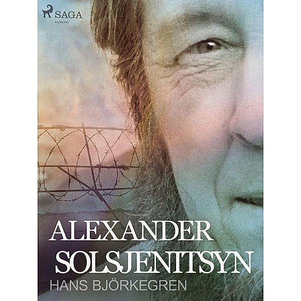 Alexander Solsjenitsyn, Hans Björkegren