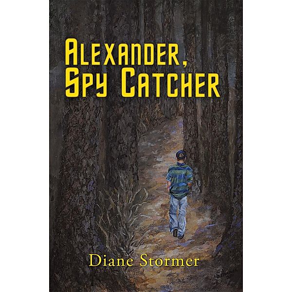 Alexander, Spy Catcher, Diane Stormer