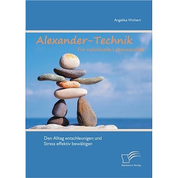 Alexander-Technik für individuelle Lebensqualität, Angelika Wichert