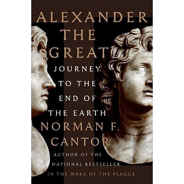 Alexander the Great, Norman F. Cantor