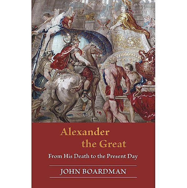 Alexander the Great, John Boardman