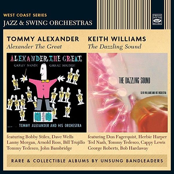Alexander The Great/The Dazzling Sound, Tommy Alexander, Keith Williams