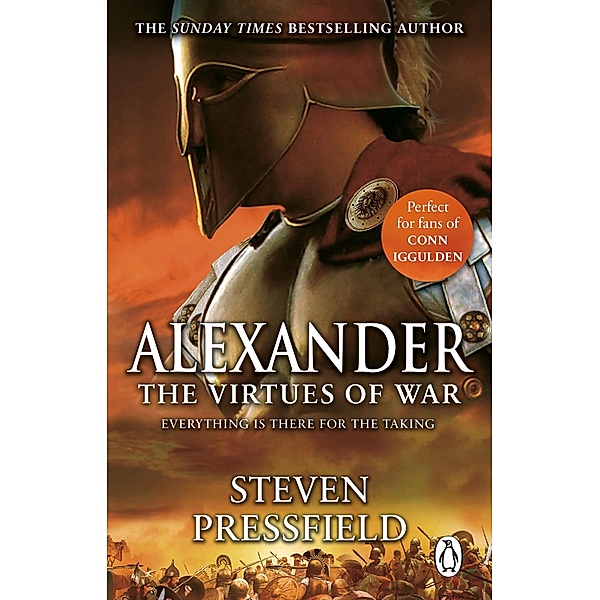 Alexander: The Virtues Of War, Steven Pressfield