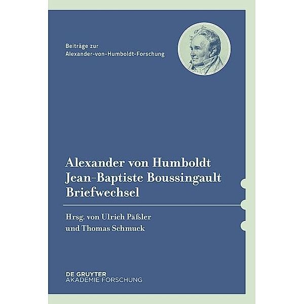 Alexander v. Humboldt/Jean-B. Boussingault, Briefwechsel