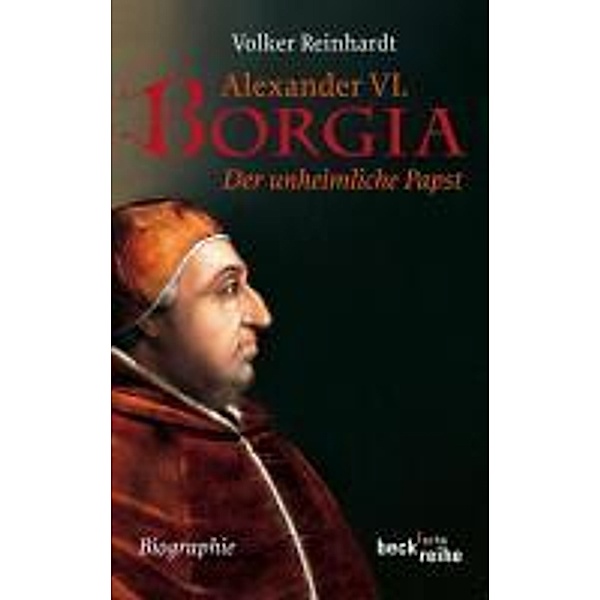 Alexander VI. Borgia / Beck'sche Reihe Bd.6016, Volker Reinhardt