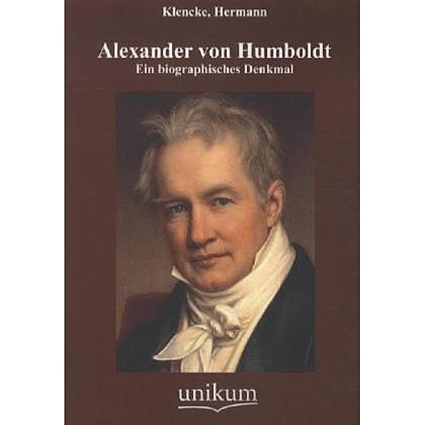 Alexander von Humboldt, Hermann Klencke