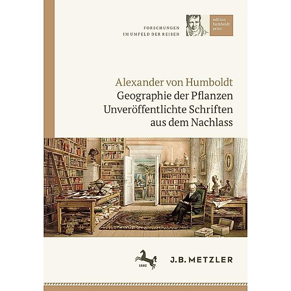 Alexander von Humboldt: Geographie der Pflanzen / edition humboldt print Bd.1